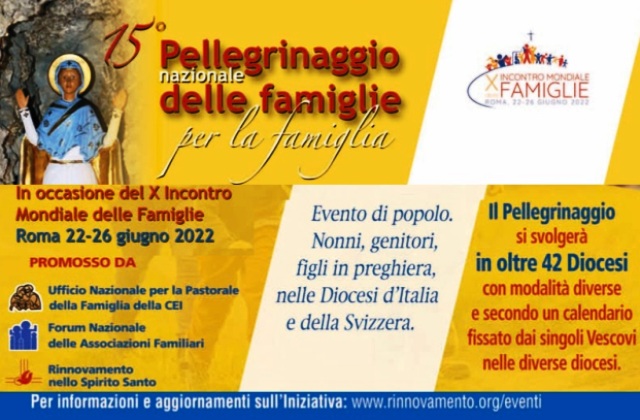 15° Pellegrinaggio Nazionale Famiglie per la Famiglia del RnS in concomitanza col X Incontro Mondiale con Papa Francesco (22-26 giugno 2022). Oltre 42 le Diocesi di Italia e Svizzera